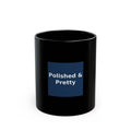 Polished & Pretty - KayKay Black Mug