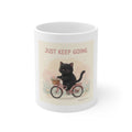 JUST KEEP GOING Mug 11oz