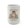 Educated And Cute Owl Mug 15oz