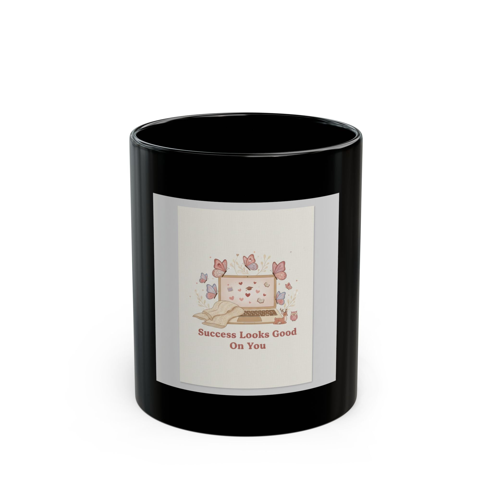 Success Looks Good On You Black Mug 11oz