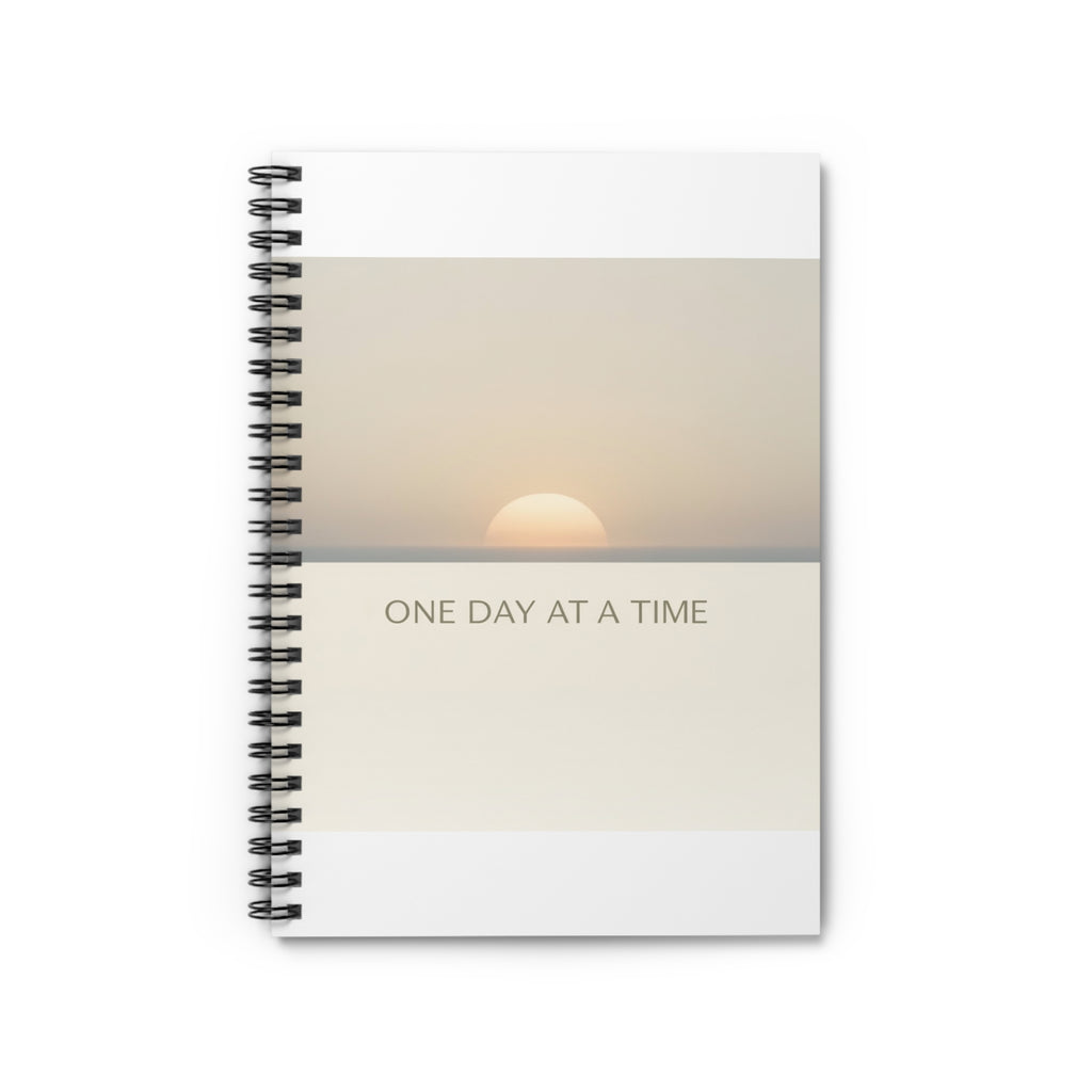 ONE DAY AT A TIME Spiral Notebook