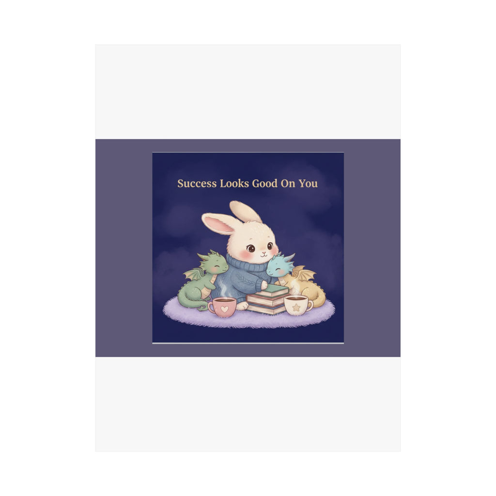 Bunny Poster – Success Looks Good on You