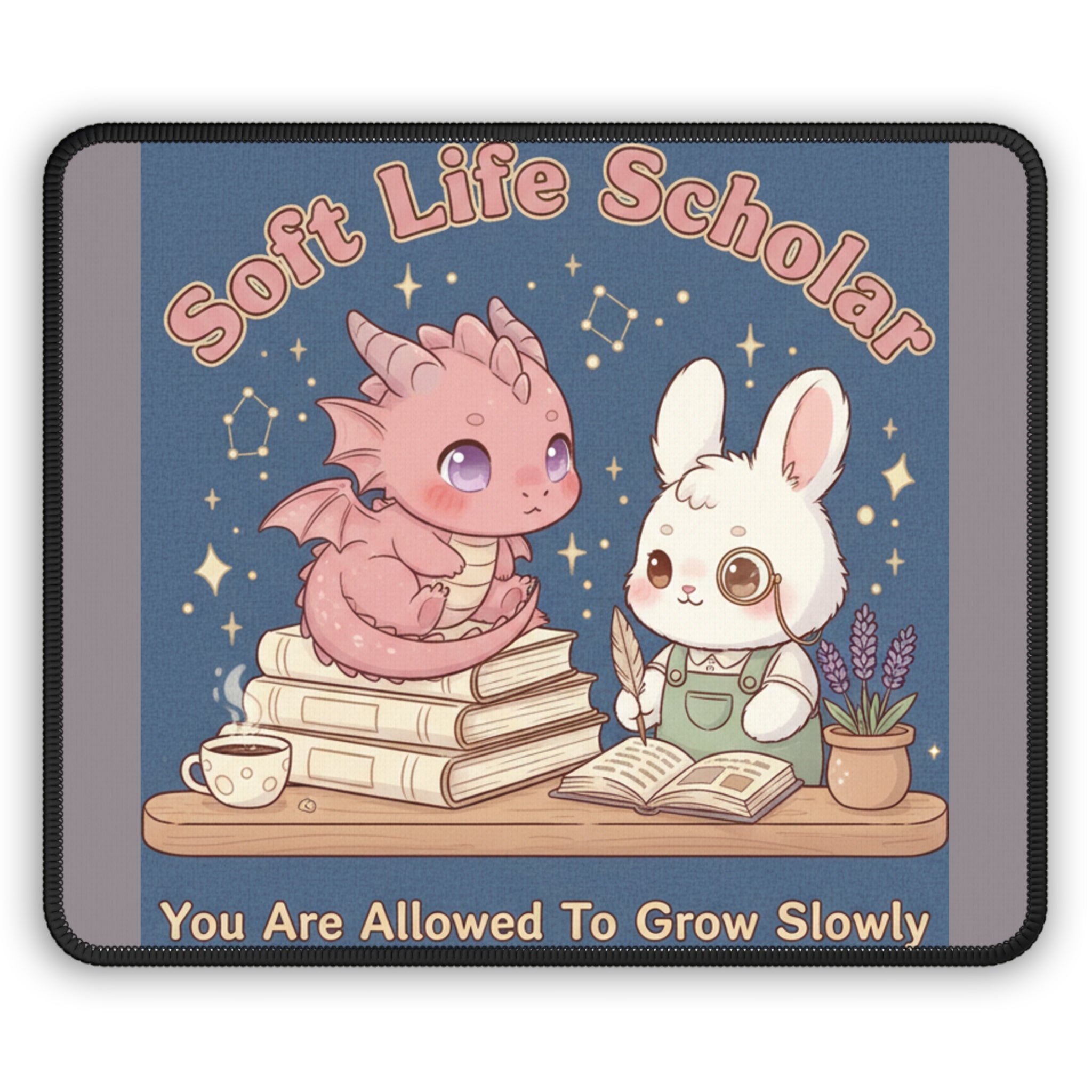 Dragon Mouse Pad – Soft Life Scholar You Are Allowed to Gro
