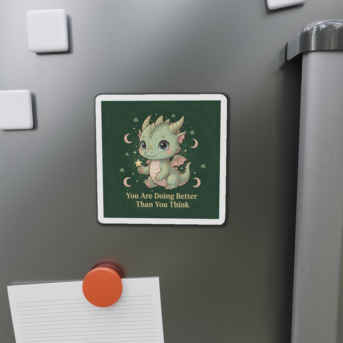 Dragon Die-Cut Magnet – You Are Doing Better Than You Think