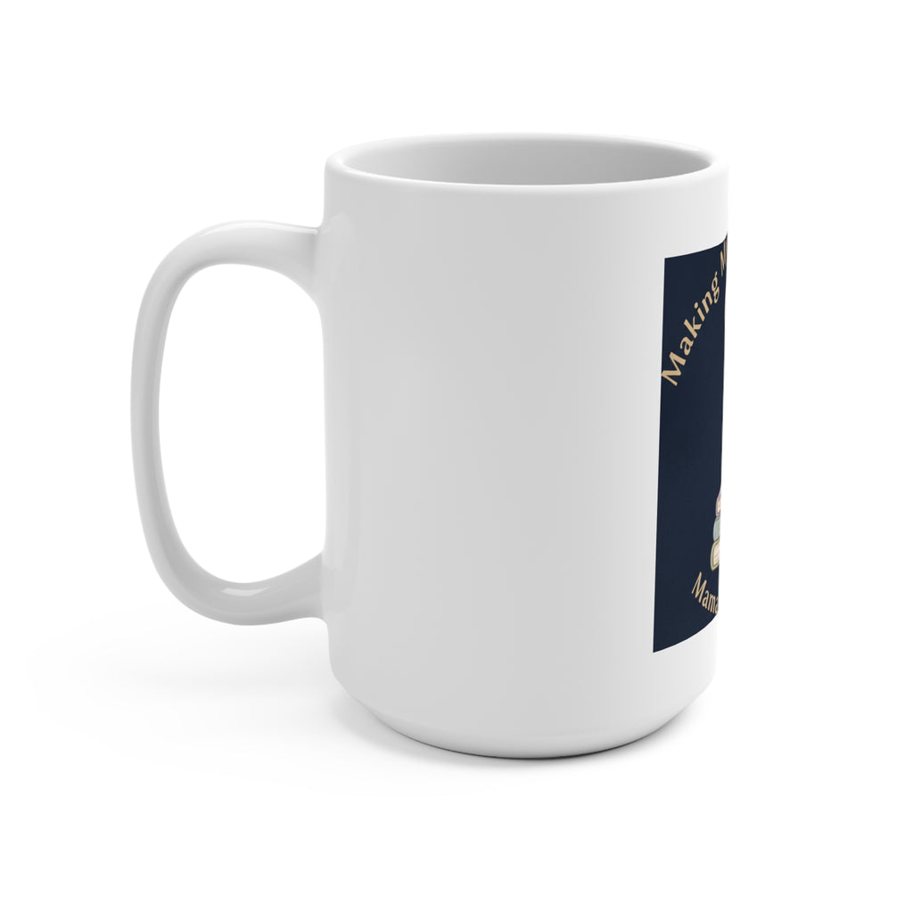 Bunny Mug 15oz – Making My Dreams Happen Mamas Little Sta