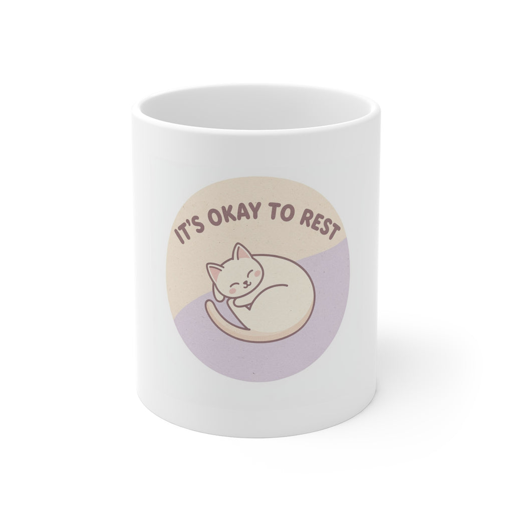 ITS OKAY TO REST Mug 11oz