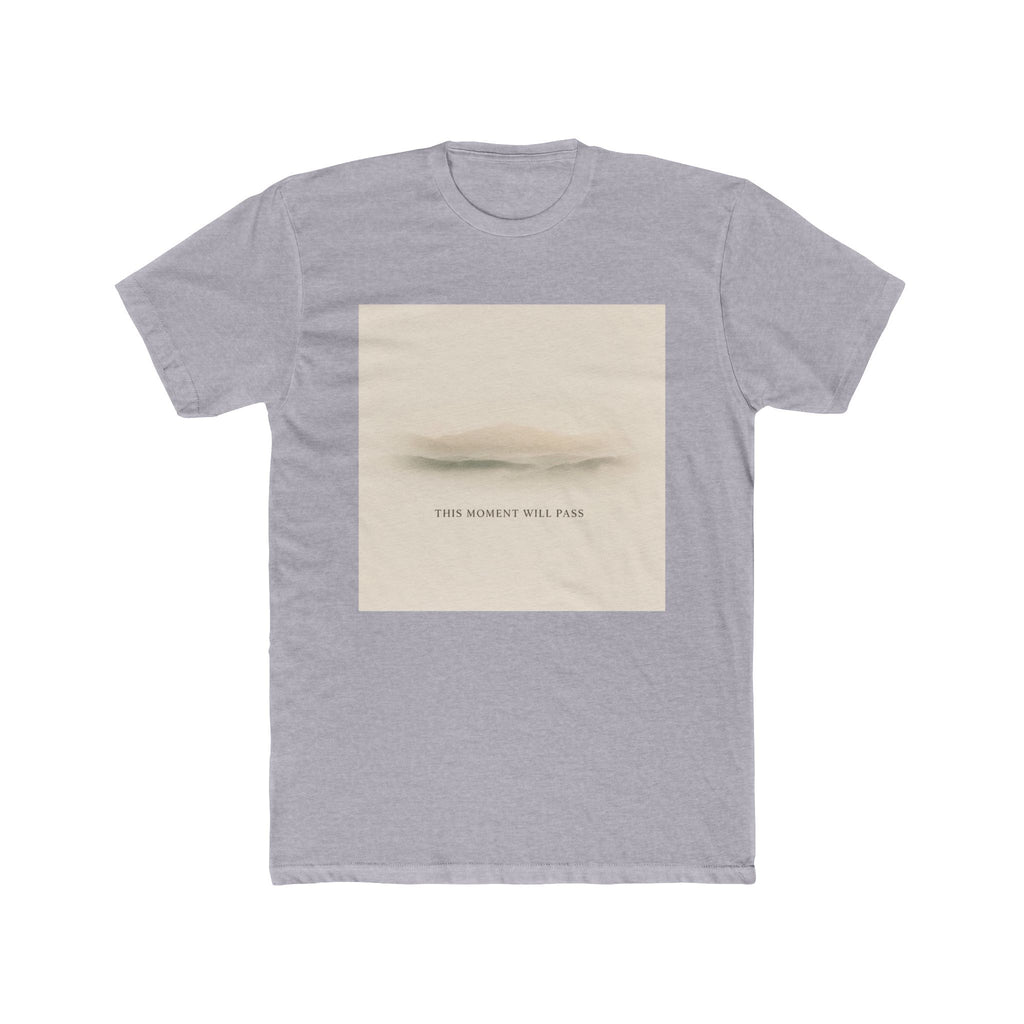 THIS MOMENT WILL PASS Unisex Tee