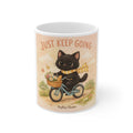 JUST KEEP GOING Mug 11oz