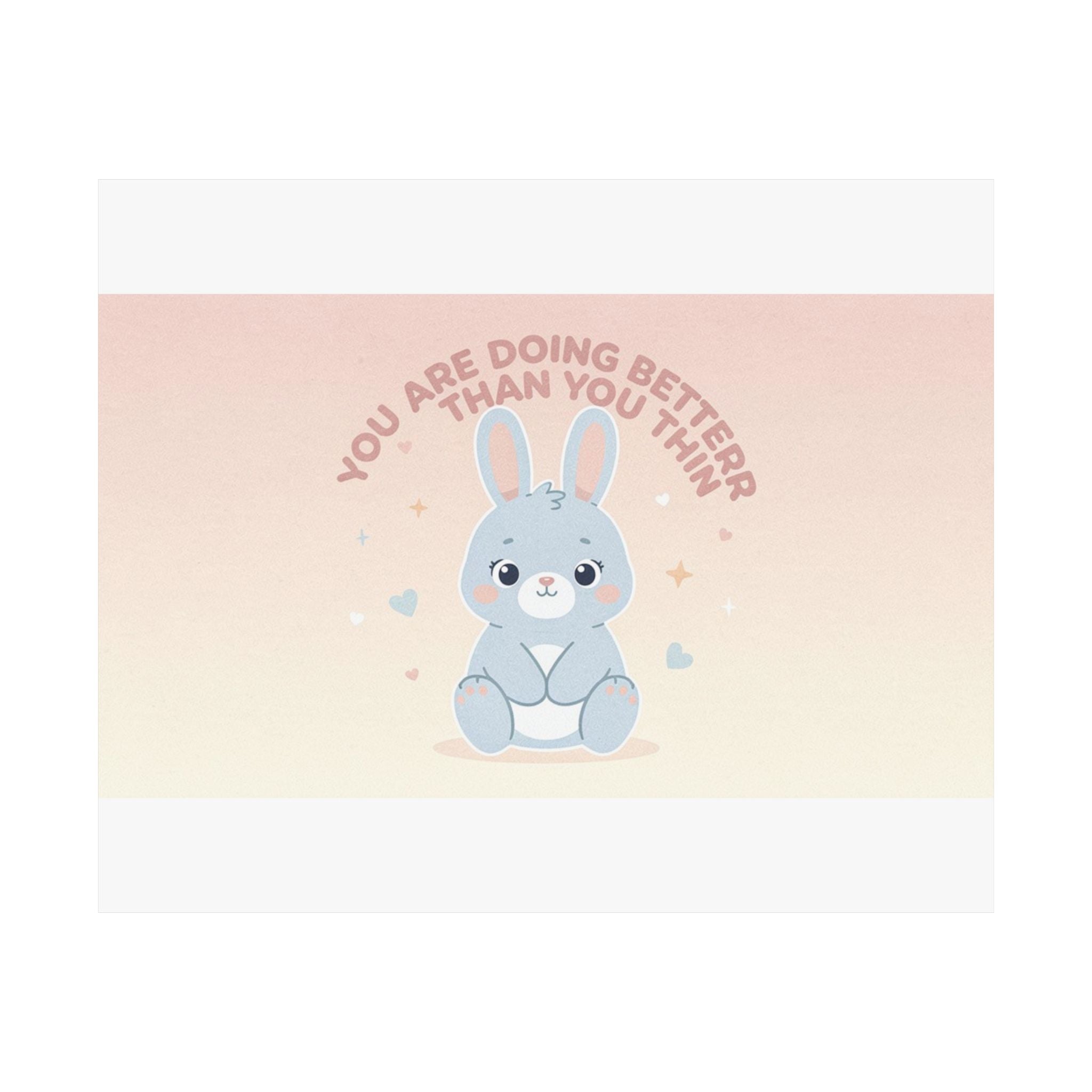 YOU ARE DOING BETTER THAN YOU THINK Poster