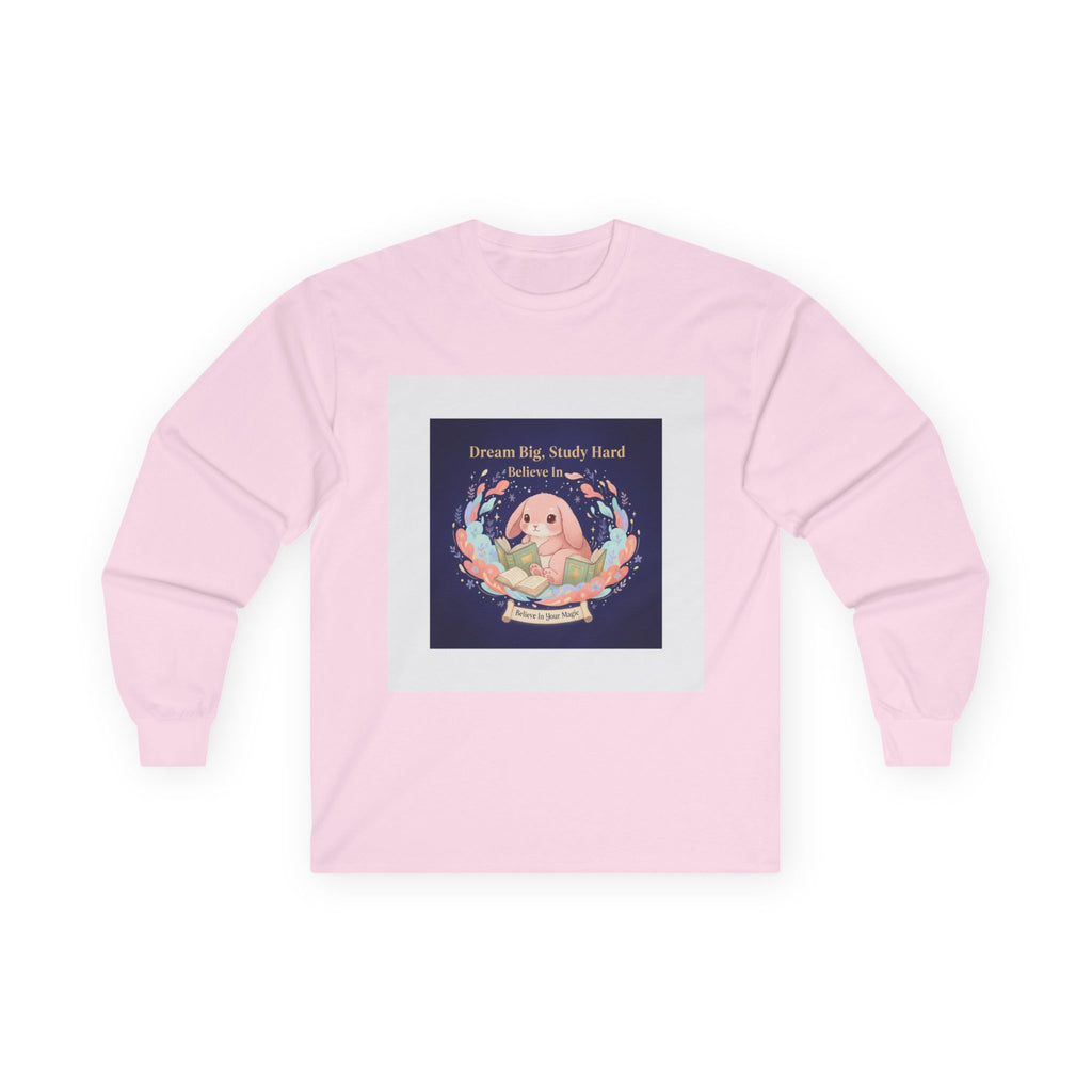 Rabbit Long Sleeve Tee – Dream Big, Study Hard Believe in Believe in Your Magic