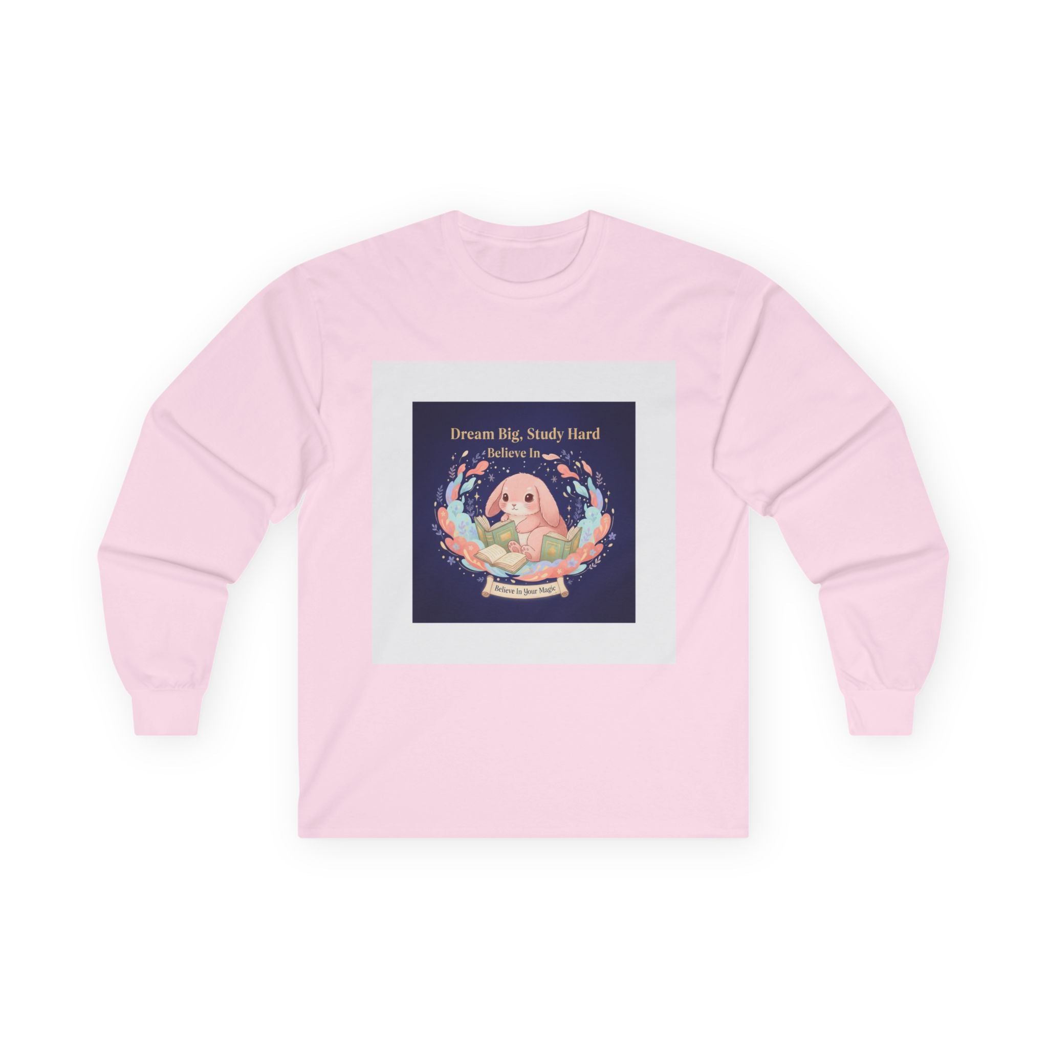 Rabbit Long Sleeve Tee – Dream Big, Study Hard Believe in Believe in Your Magic