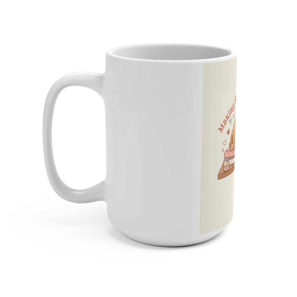 Making My Dreams Happen Puppy Mug 15oz