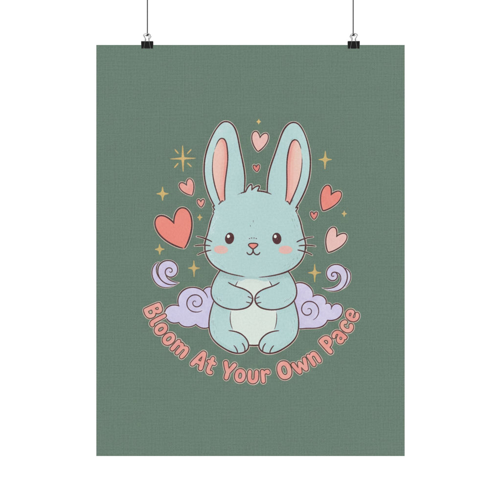 Bloom at Your Own Pace Poster
