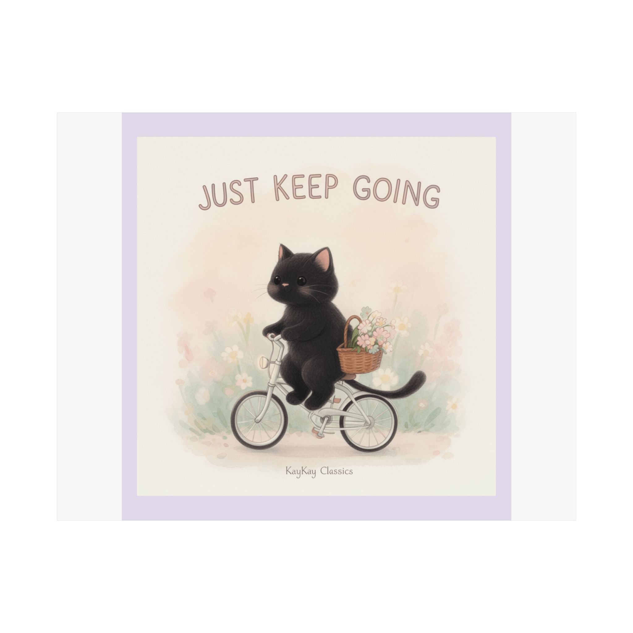 "JUST KEEP GOING" Black Cat Poster | College Girl Gift | Fashion | KayKay Classics