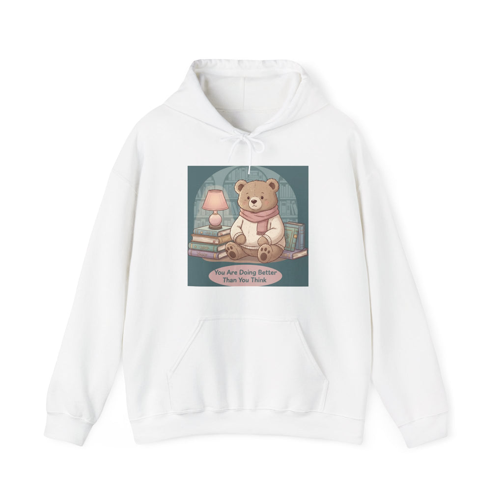Bear Hoodie – You Are Doing Better Than You Think