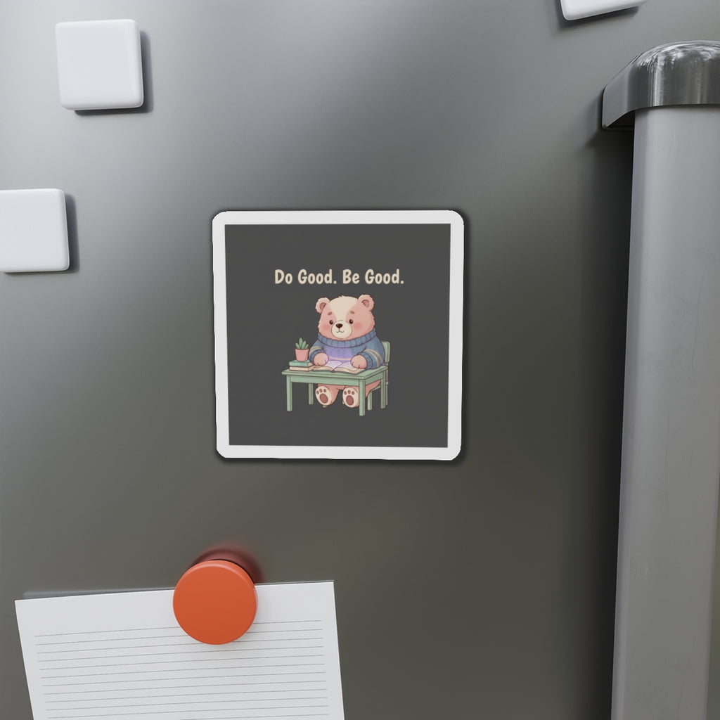 Bear Die-Cut Magnet – Do Good Be Good