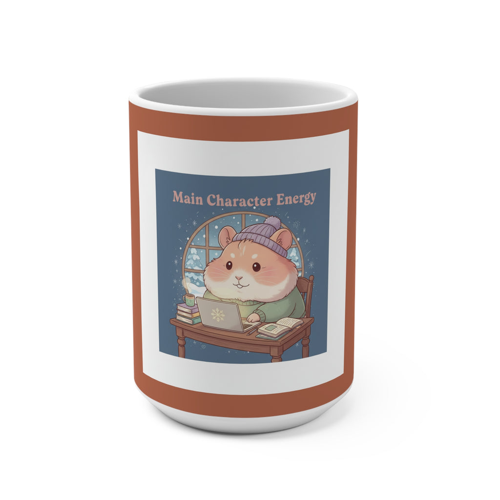 Hamster Mug 15oz – Main Character Energy