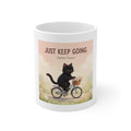 JUST KEEP GOING Mug 11oz