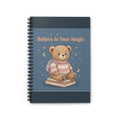 Bear Spiral Notebook – Believe in Your Magic