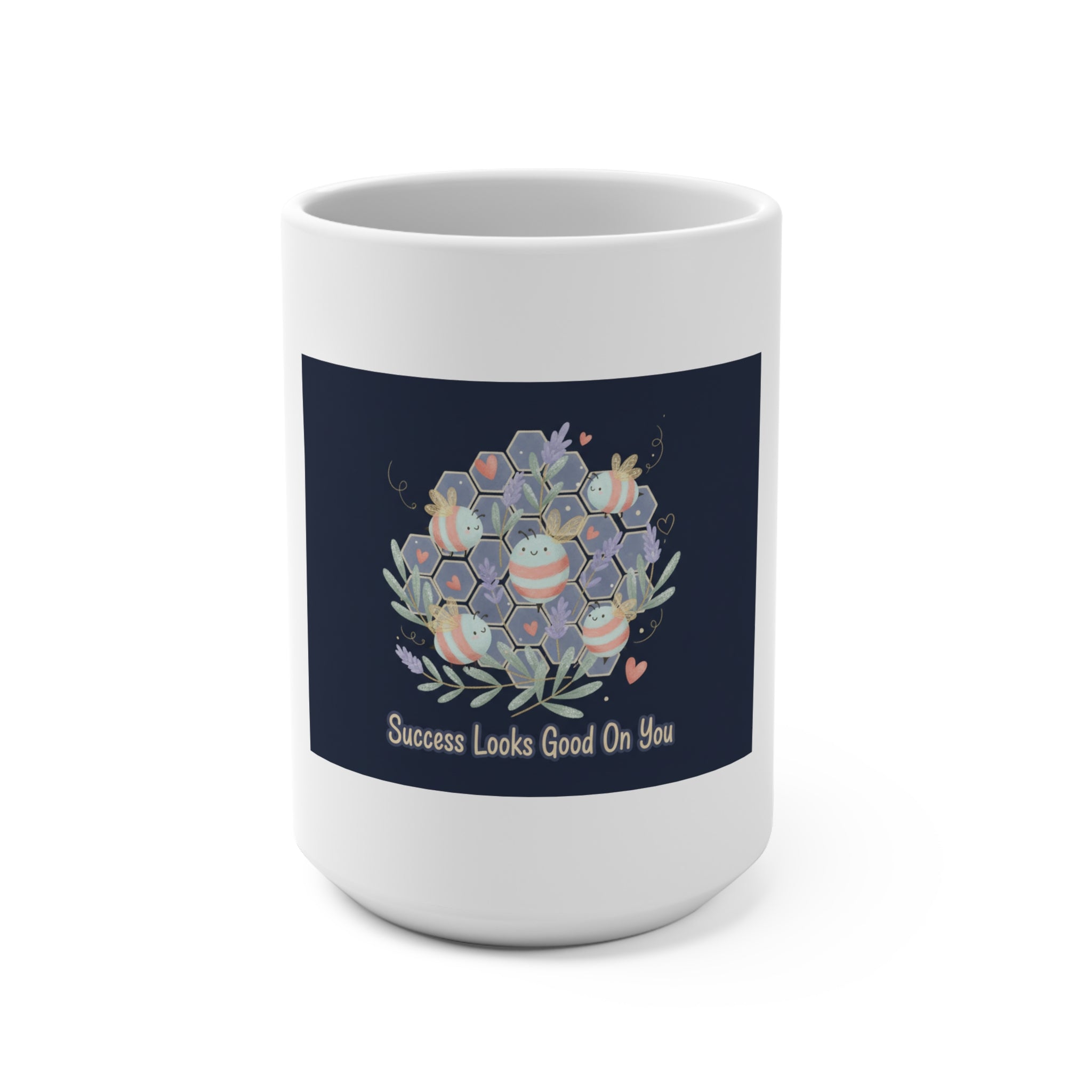 success looks good on you Mug 15oz