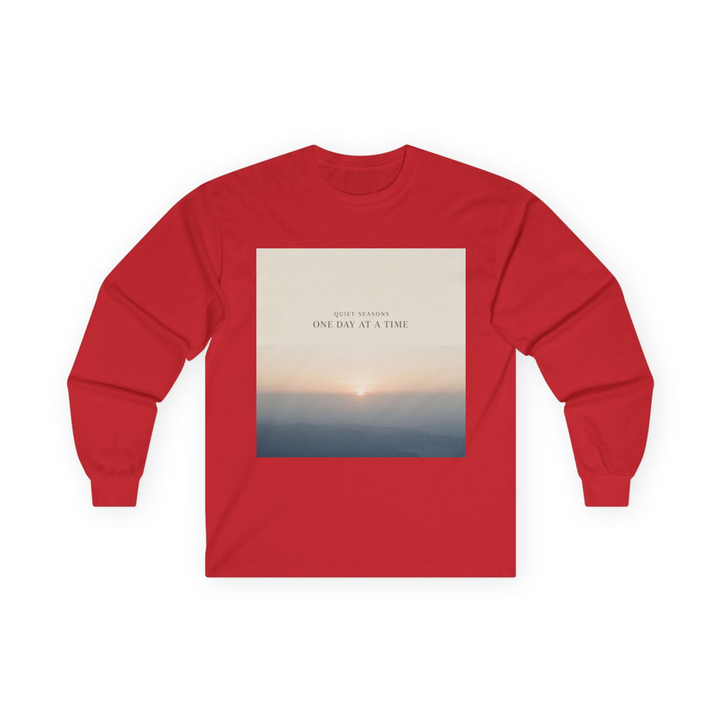 QUIET SEASONS ONE DAY AT A TIME Long Sleeve Tee