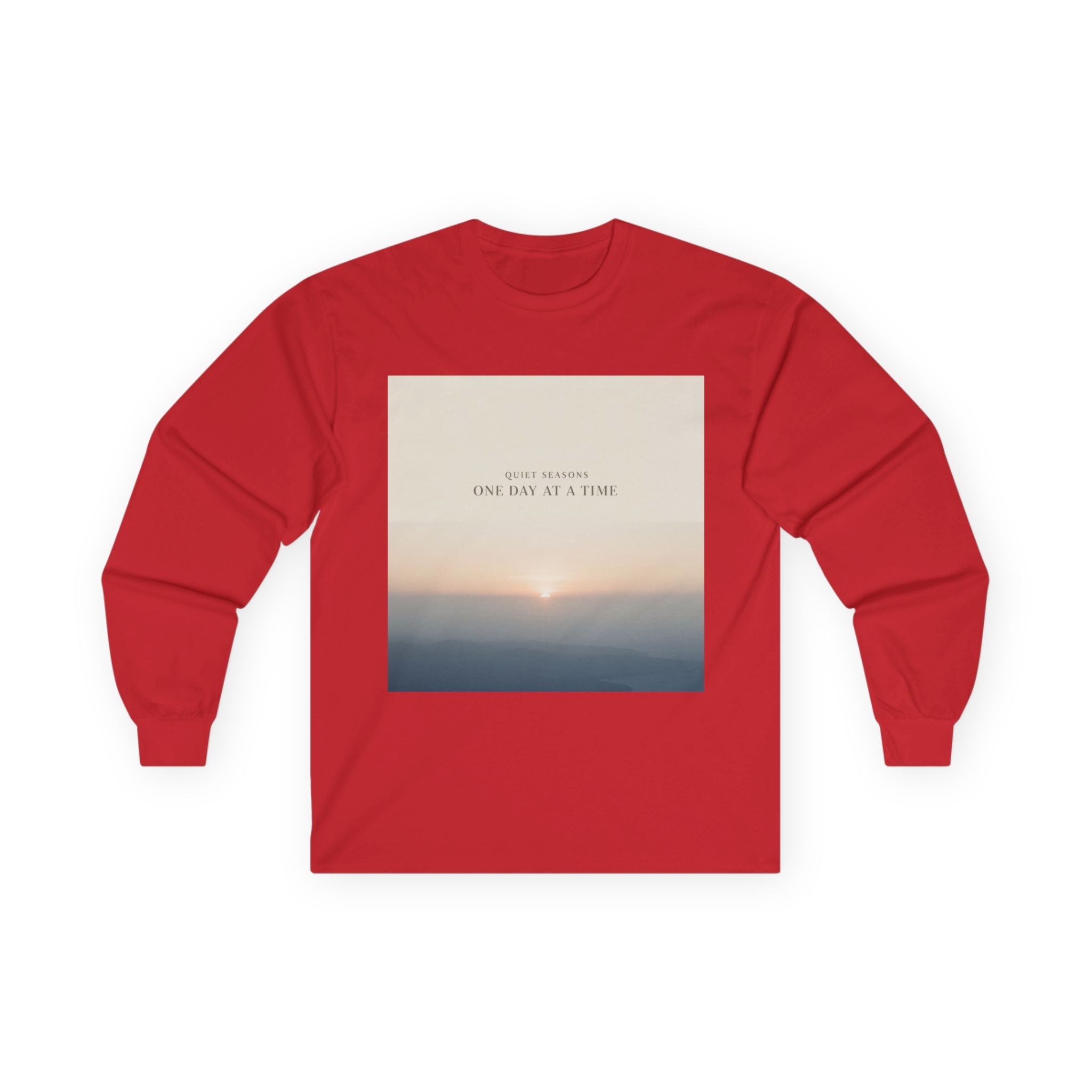 QUIET SEASONS ONE DAY AT A TIME Long Sleeve Tee