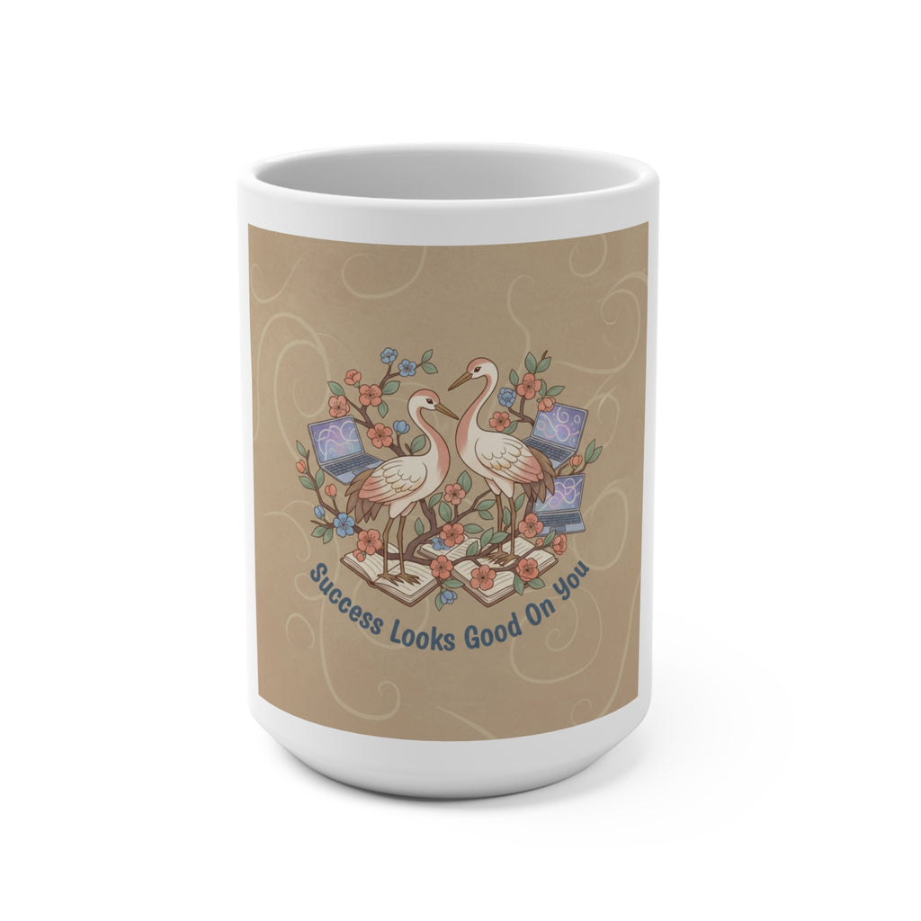 Success Looks Good On You Storks Mug 15oz