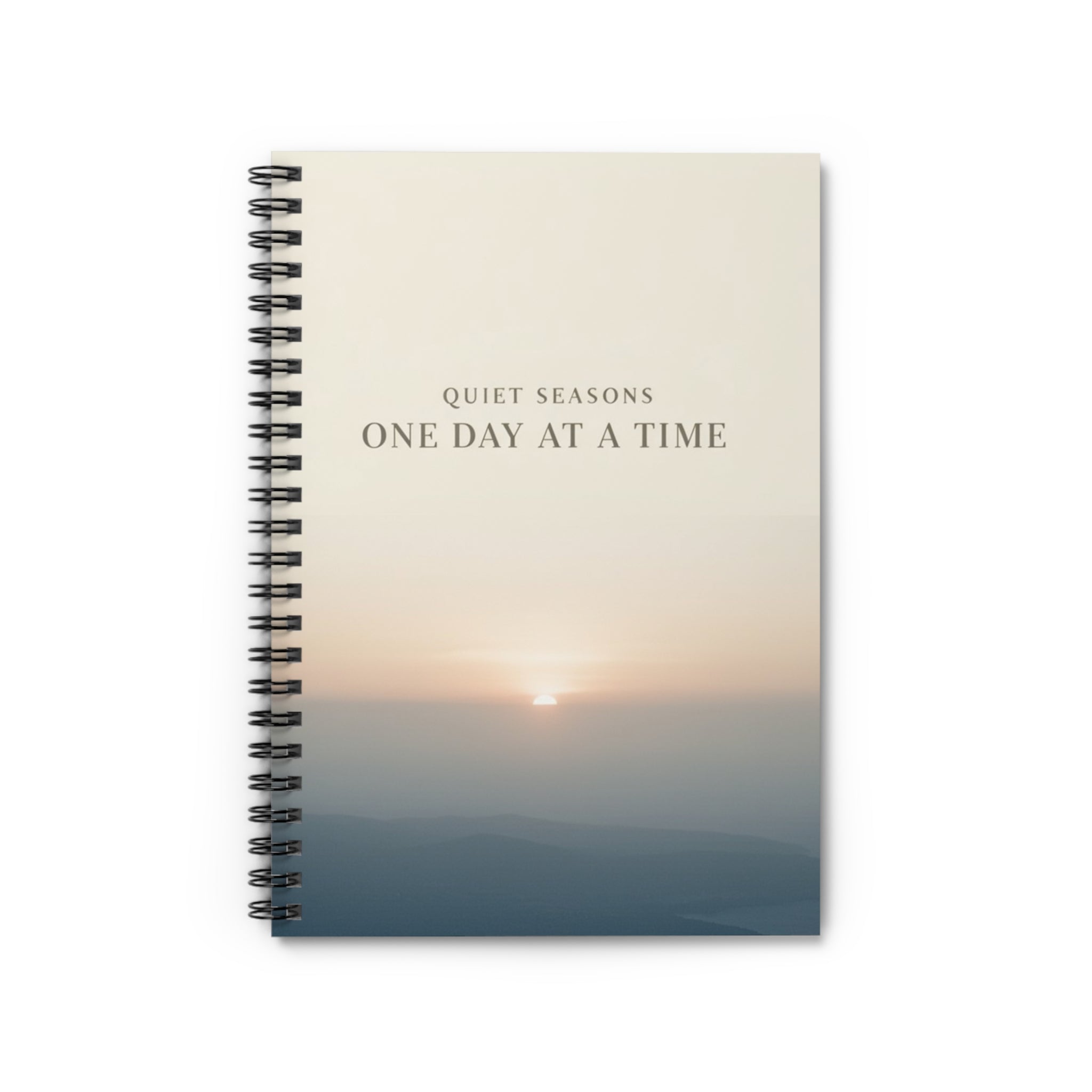 QUIET SEASONS ONE DAY AT A TIME Spiral Notebook