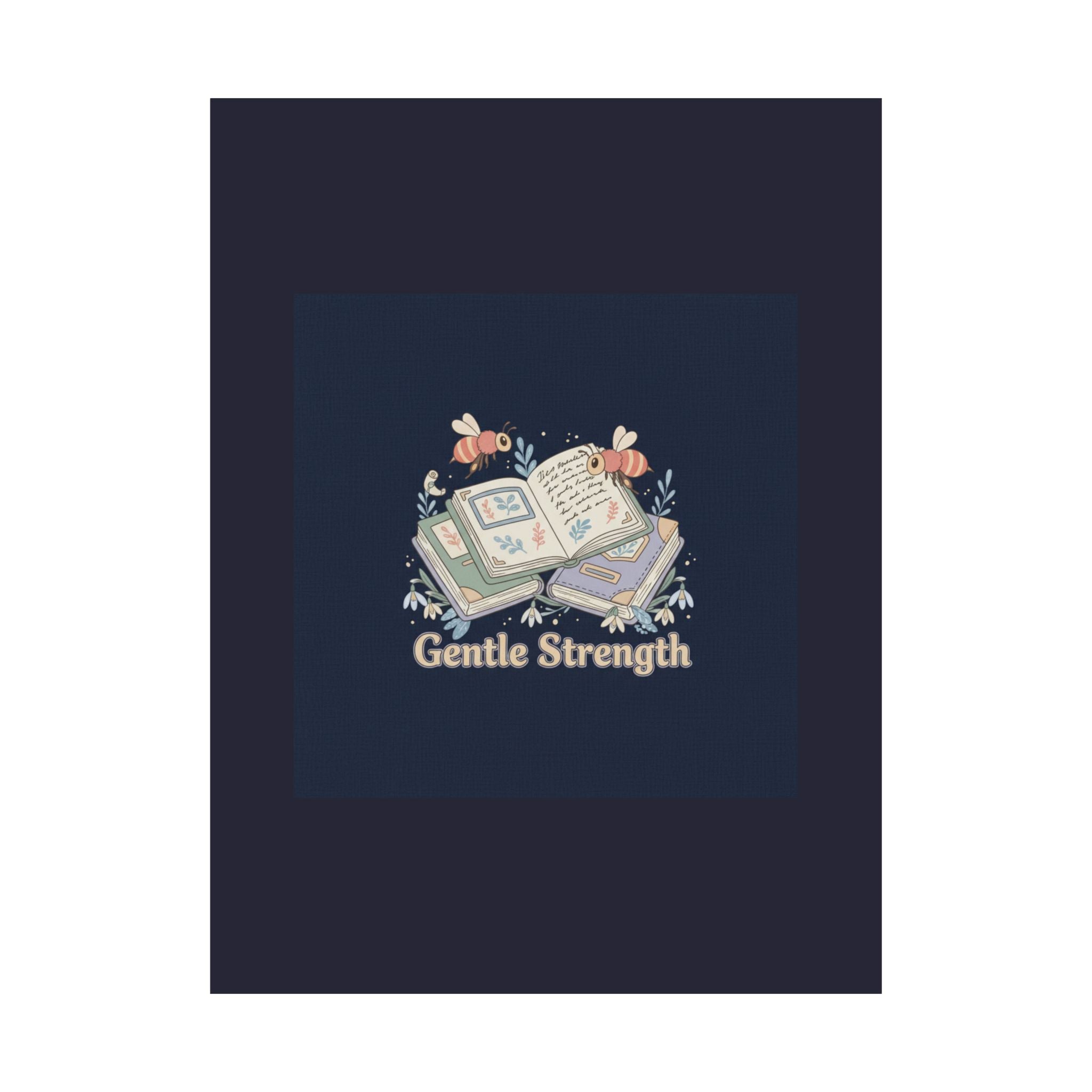 Gentle Strength Bees Poster