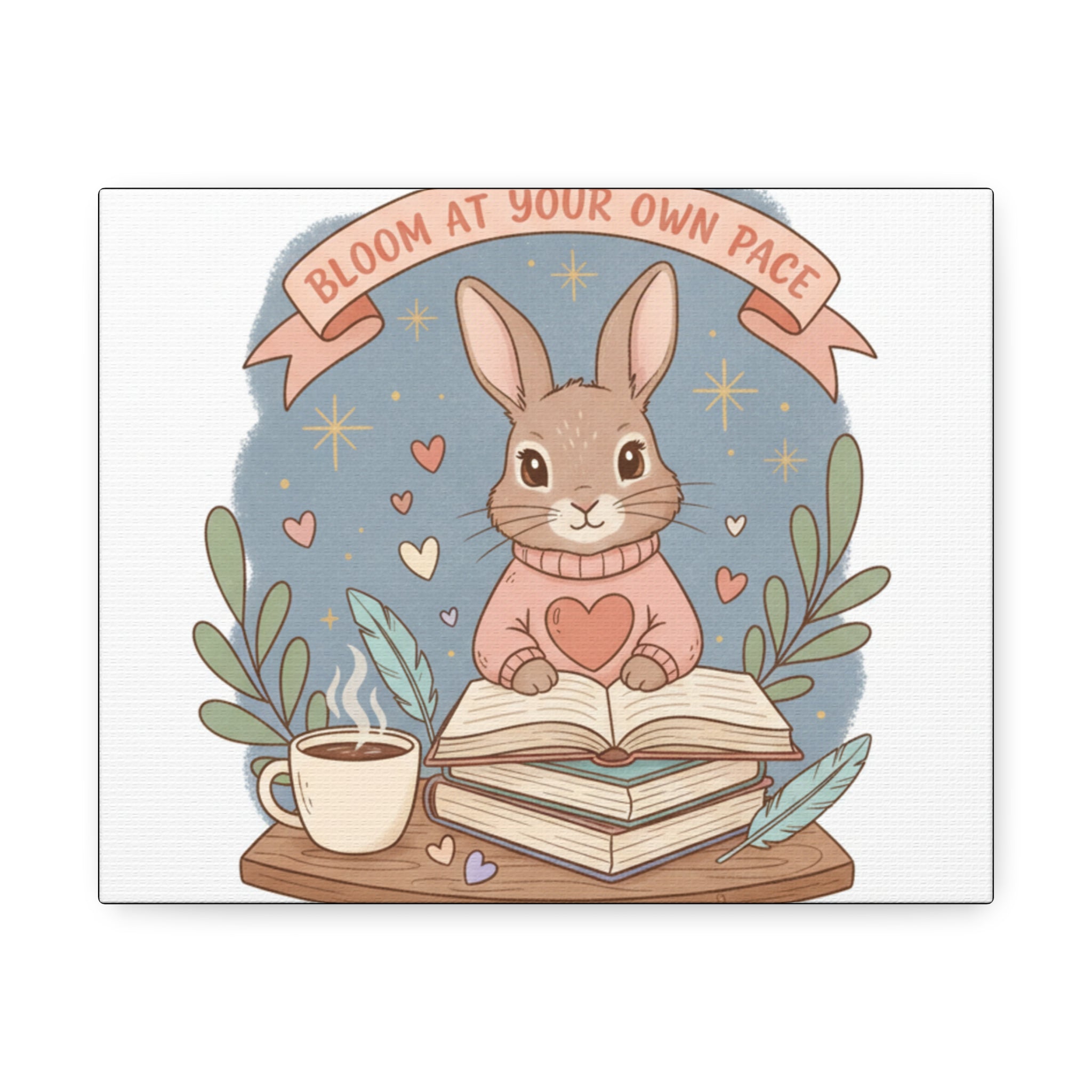 Bloom at Your Own Pace Canvas