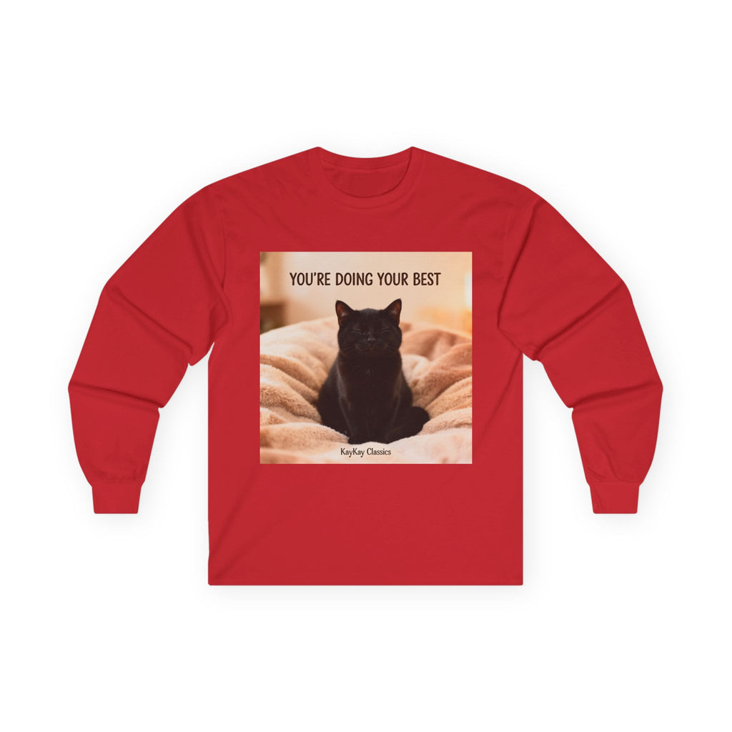 YOU’RE DOING YOUR BEST Long Sleeve Tee
