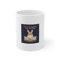 Bunny Mug 11oz – You Are Doing Better Than You Think