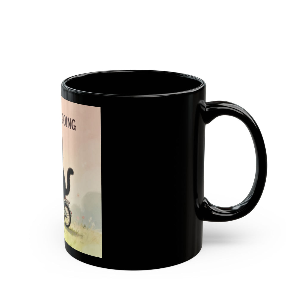 JUST KEEP GOING Cat Black Mug 11oz