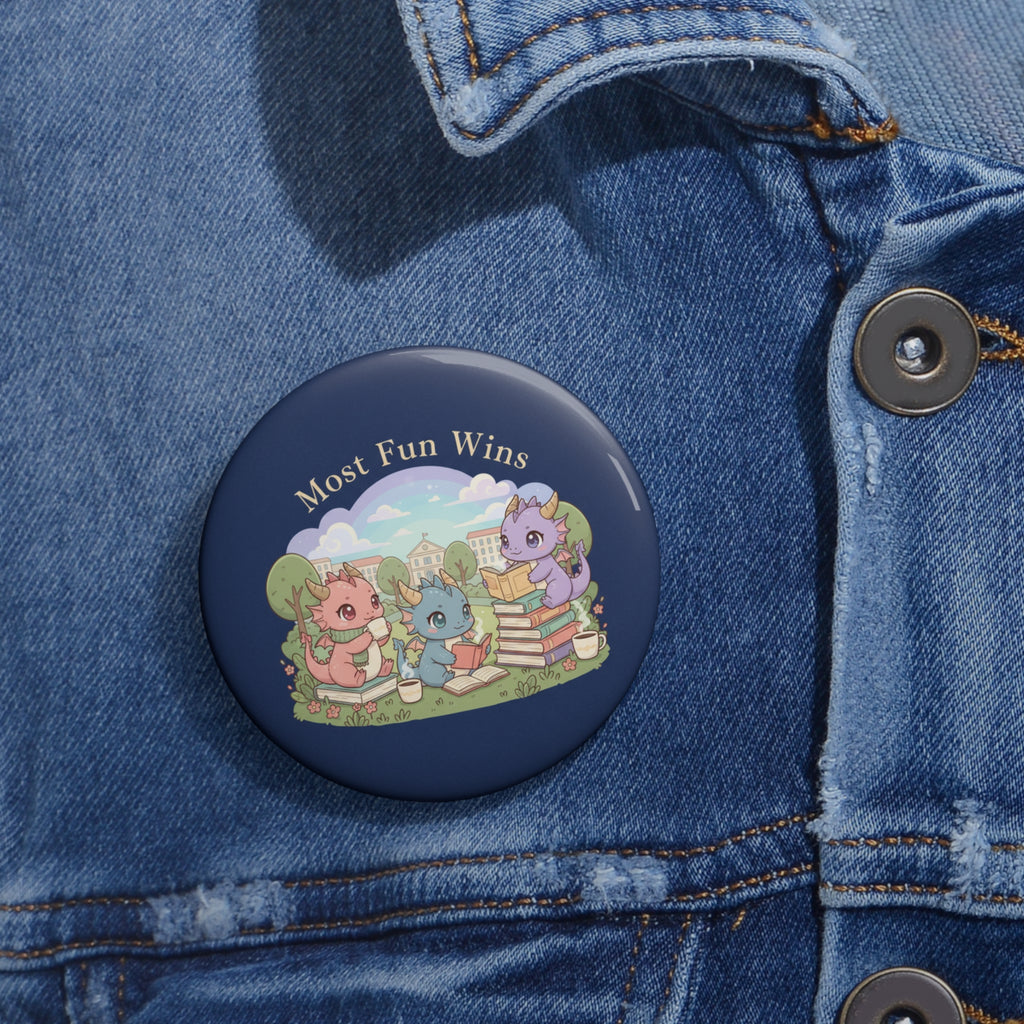 Baby Dragons Pin Button – Most Fun Wins