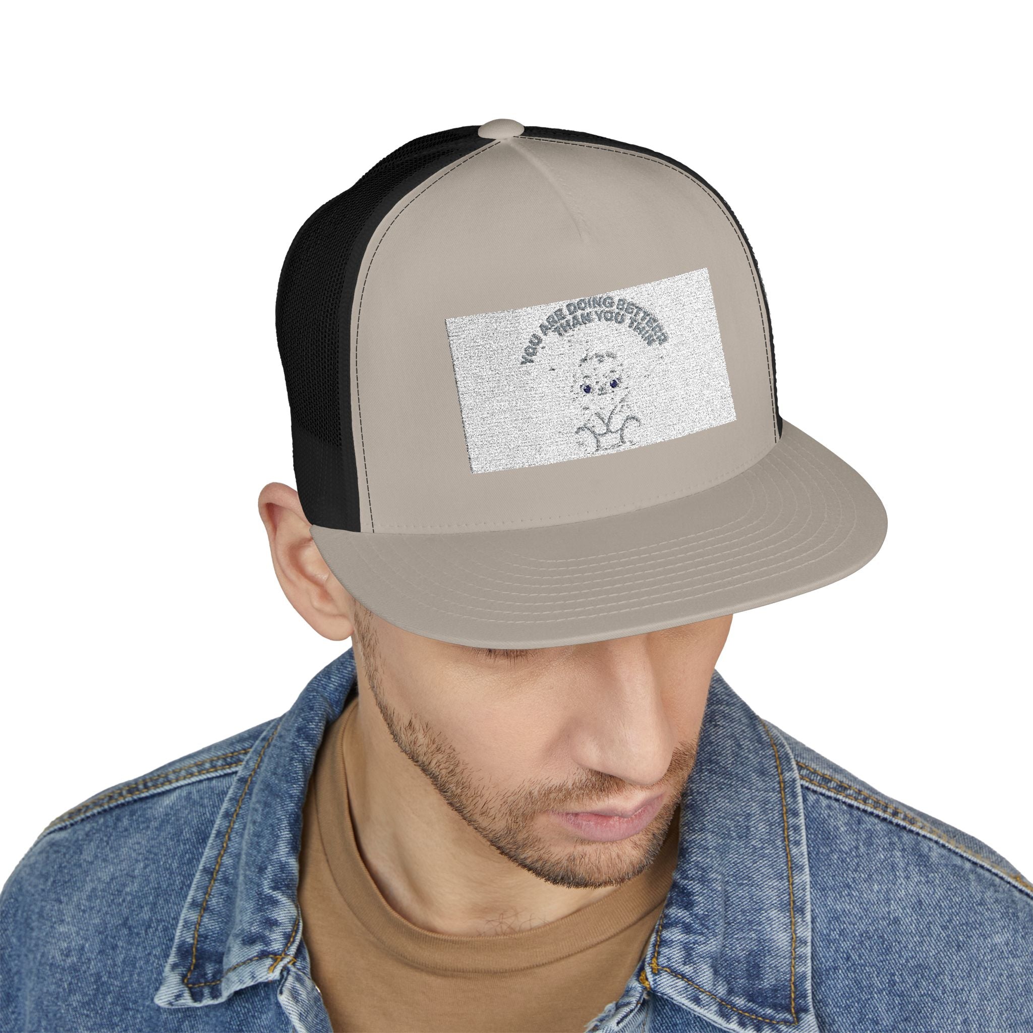 YOU ARE DOING BETTER THAN YOU THINK Trucker Cap
