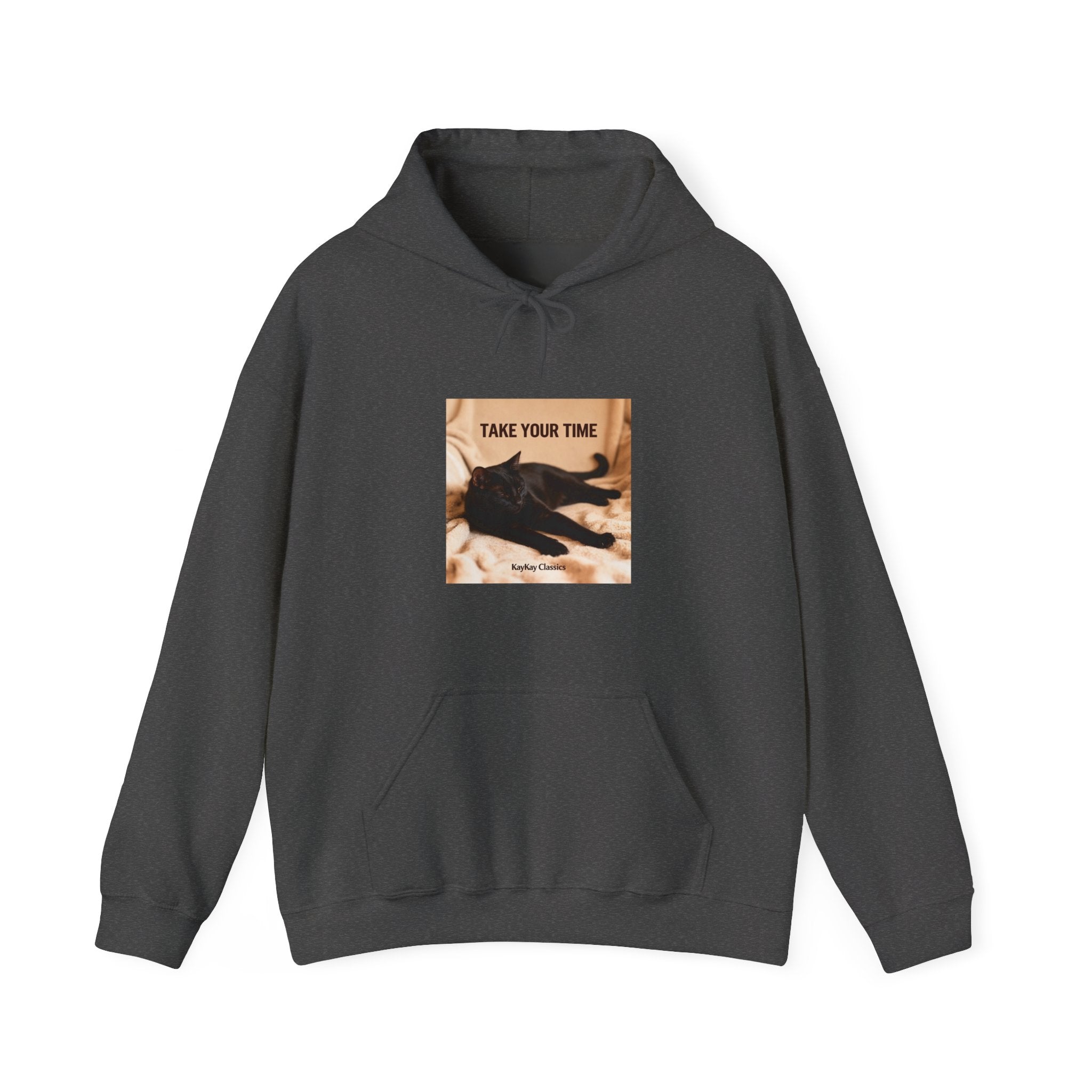 TAKE YOUR TIME Hoodie