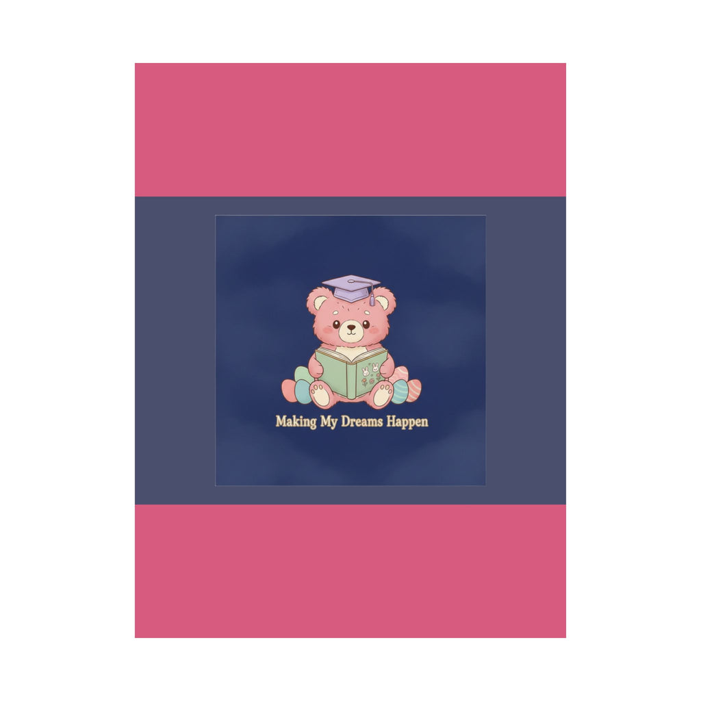 Bear Poster – Making My Dreams Happen