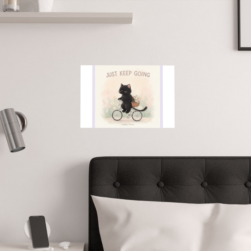 "JUST KEEP GOING" Black Cat Poster | College Girl Gift | Fashion | KayKay Classics