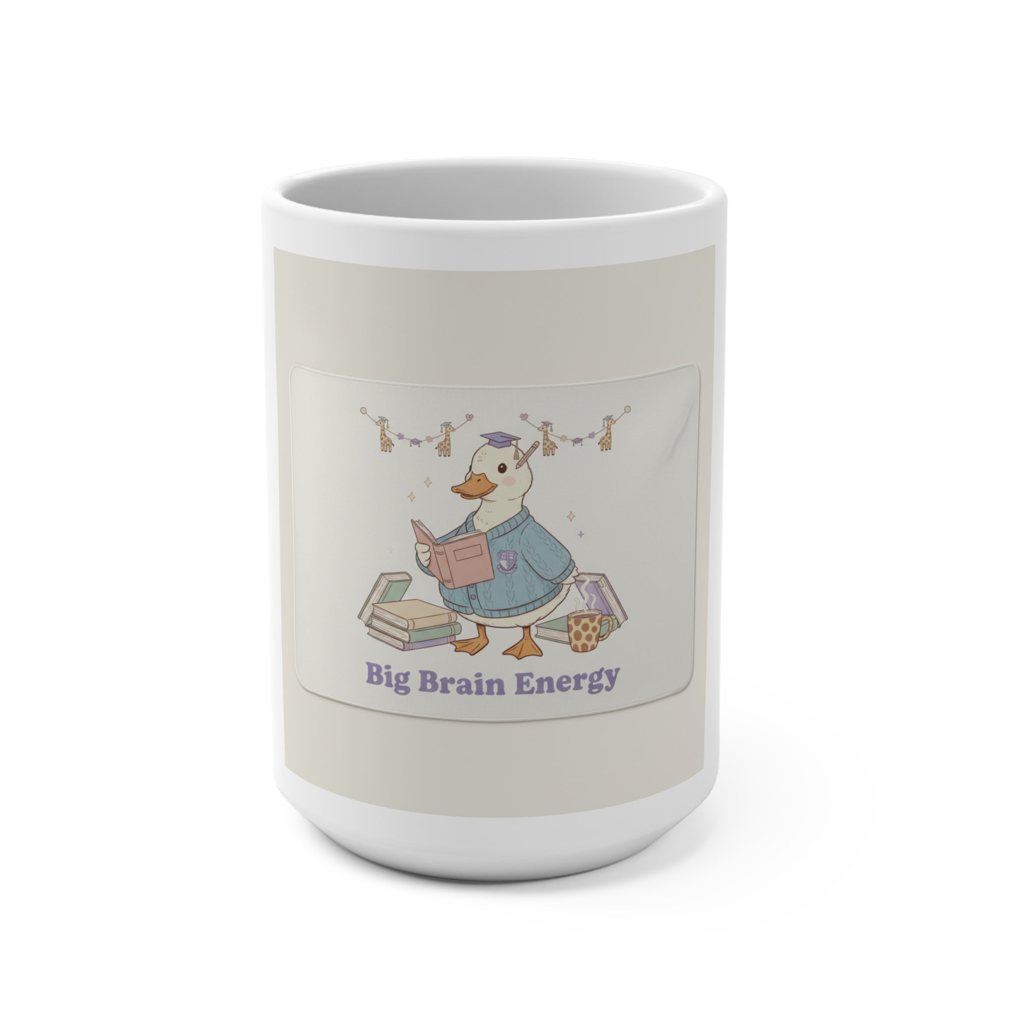 Big Brain Energy Duck Mug 15oz