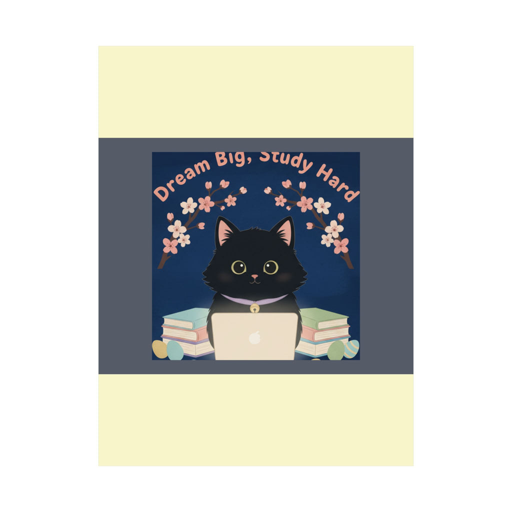 Black Cat Poster – Dream Big Study Hard