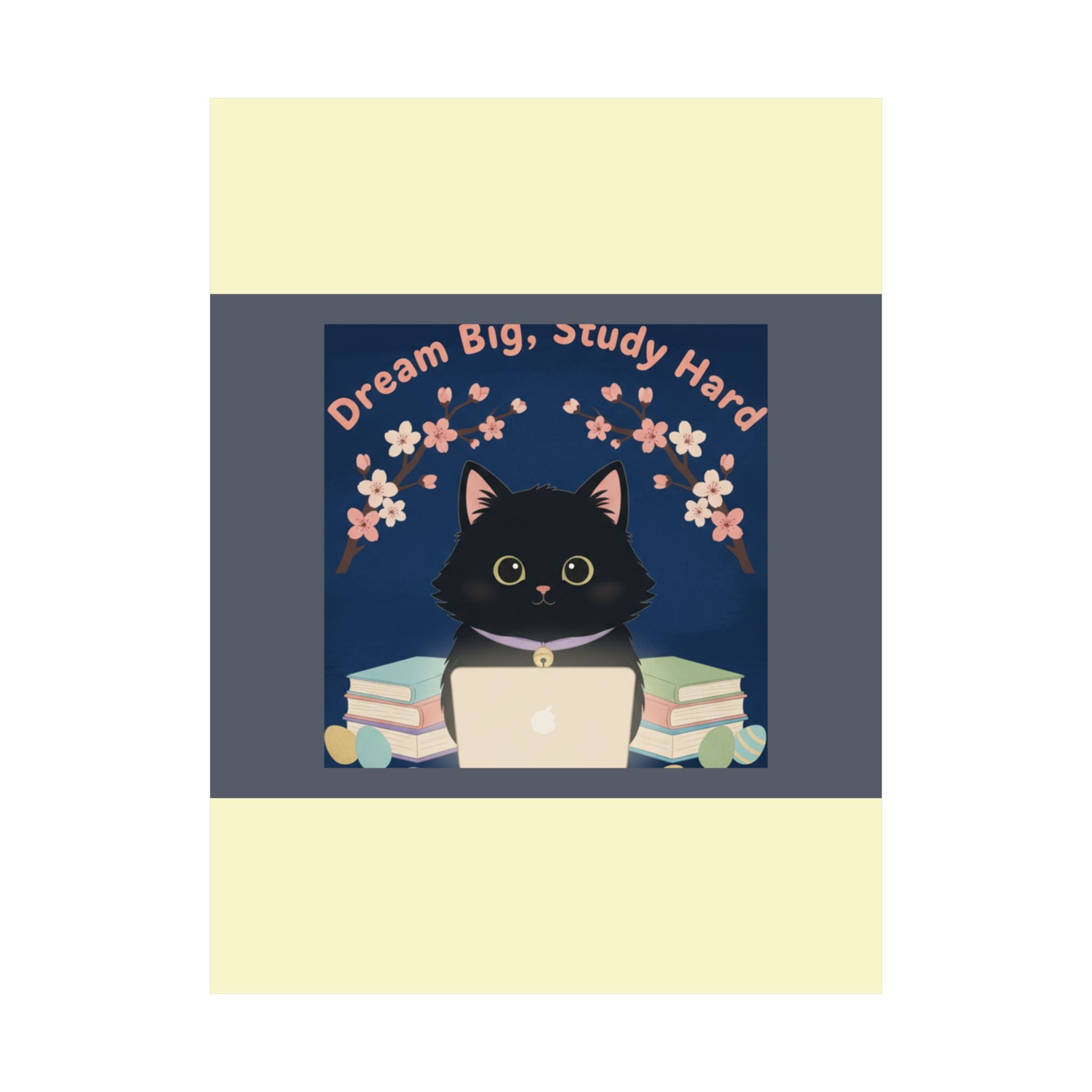 Black Cat Poster – Dream Big Study Hard