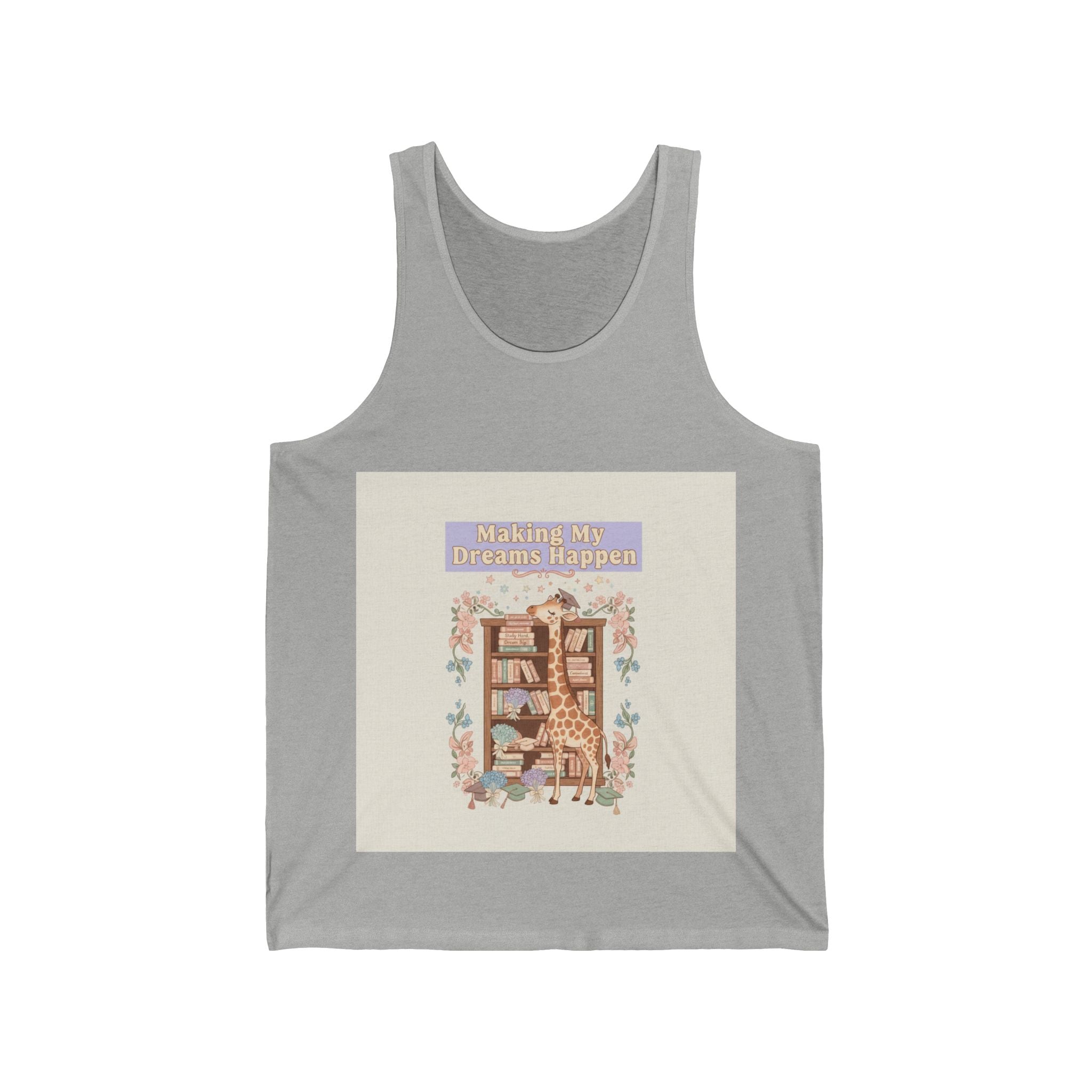 Making My Dreams Happen Giraffe Tank Top