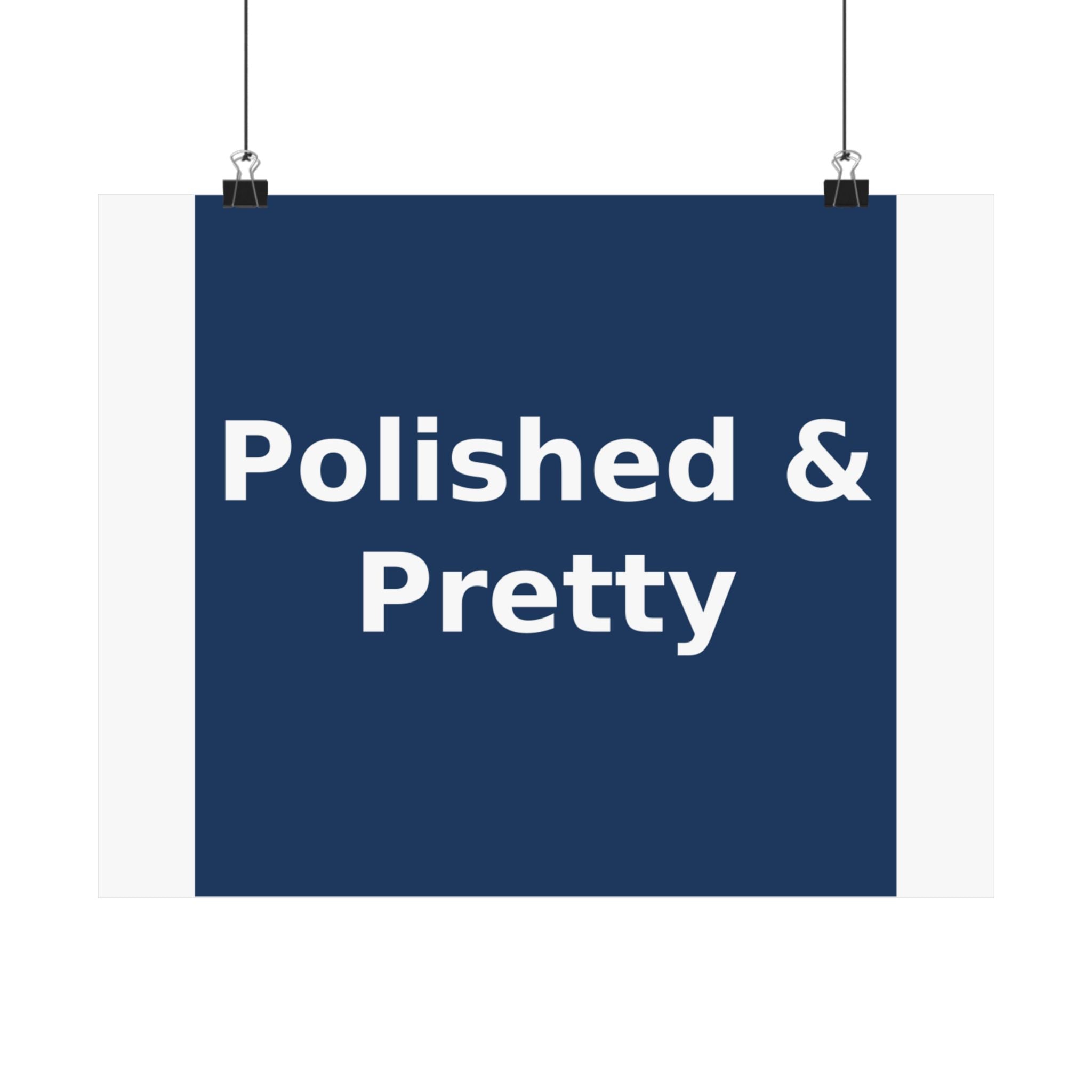 Polished & Pretty - KayKay Poster