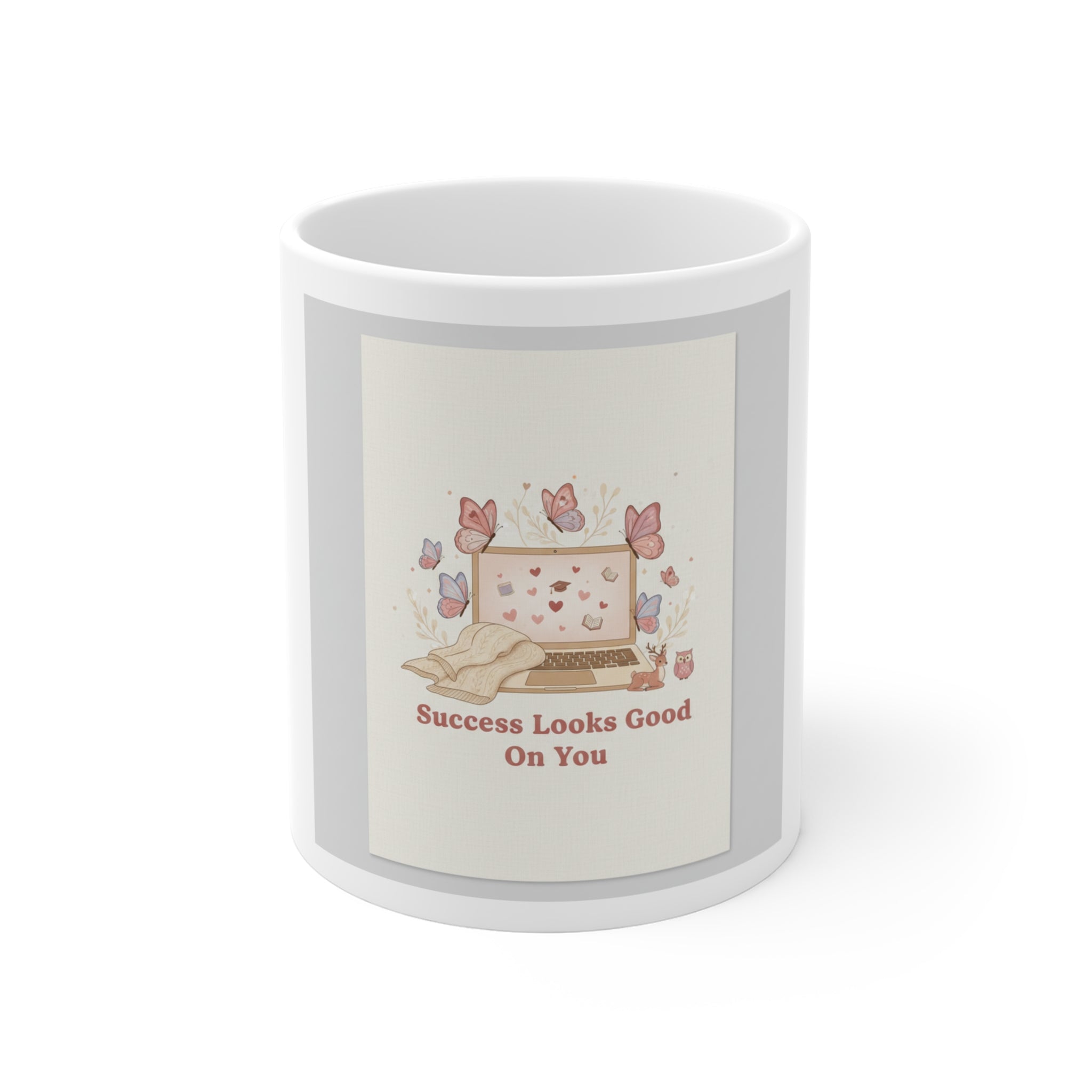 Success Looks Good On You Mug 11oz