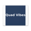 Quad Vibes - KayKay Canvas
