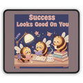 Honeybees Mouse Pad – Success Looks Good on You
