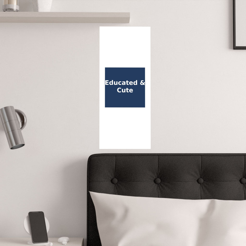Educated & Cute - KayKay Poster