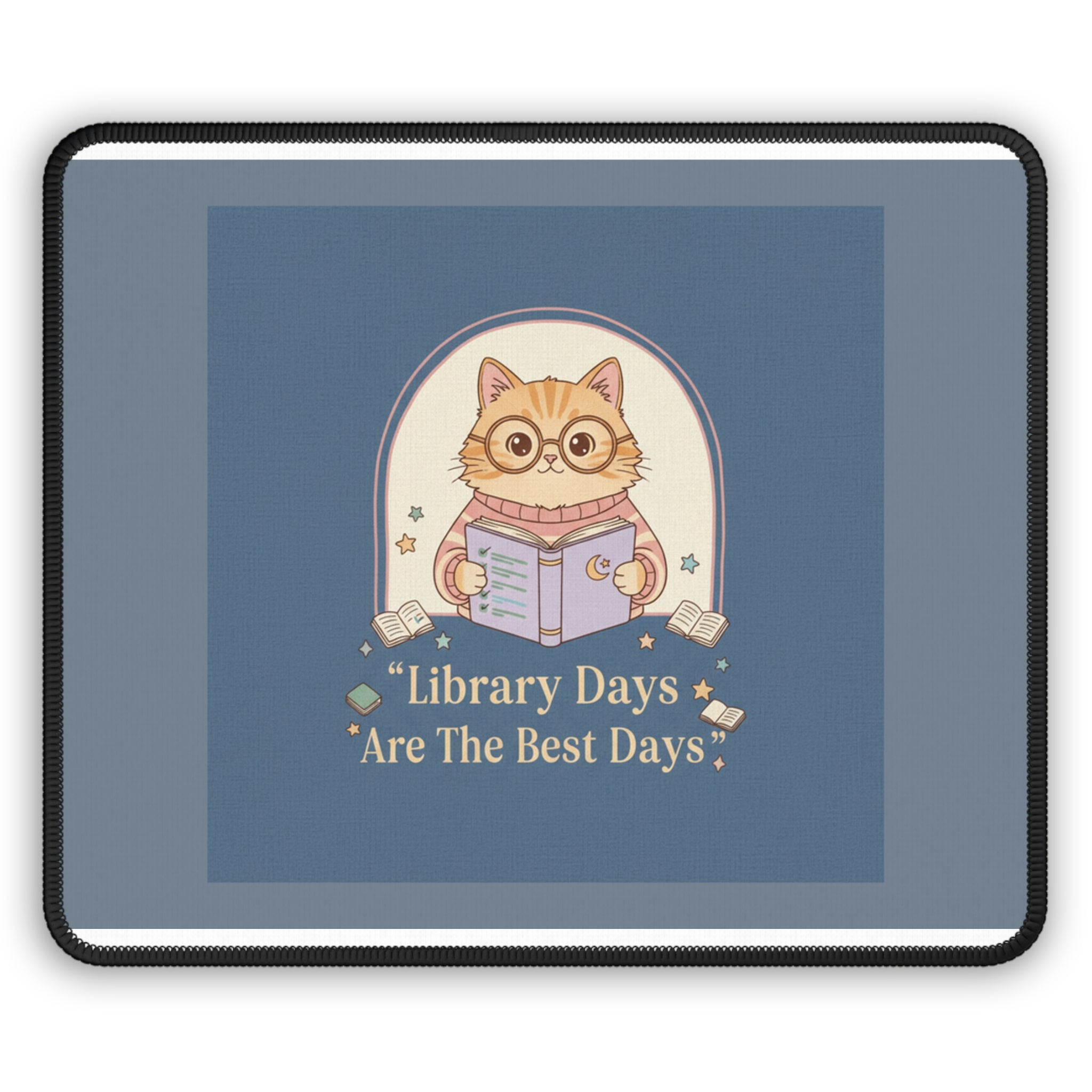 Cat Mouse Pad – Library Days Are the Best Days