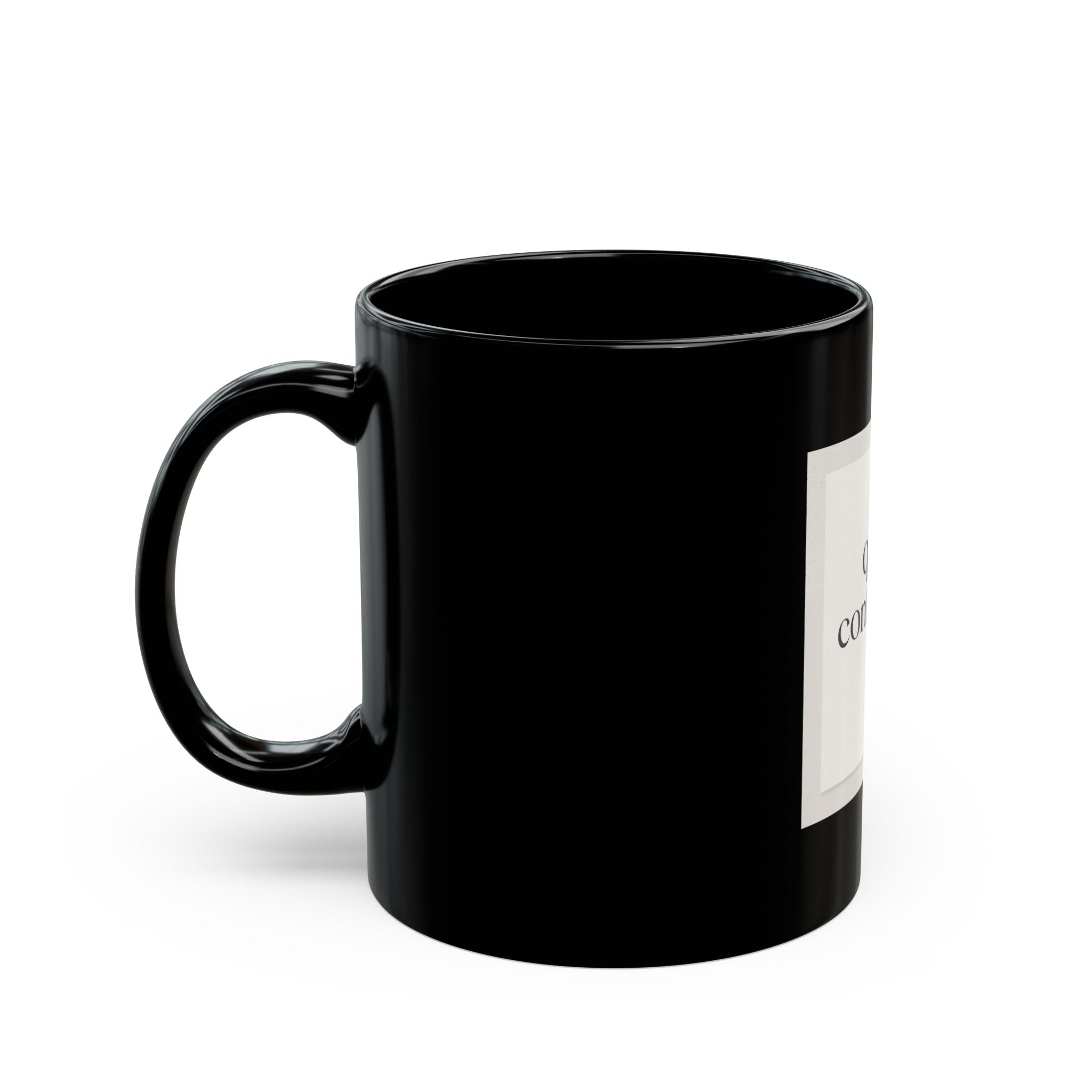 quiet confidence Black Mug 11oz