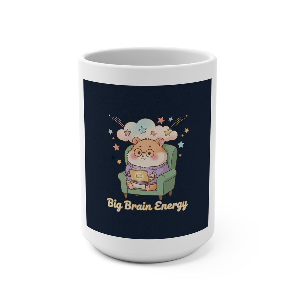 Big Brain Energy Hamster Mug 15oz